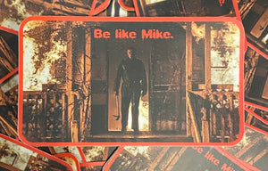 Be like Mike